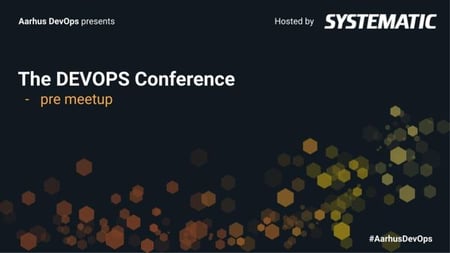 Meetup before The DEVOPS Conference - Copenhagen