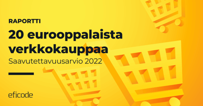 20 eurooppalaisen verkkokaupan saavutettavuusarvio