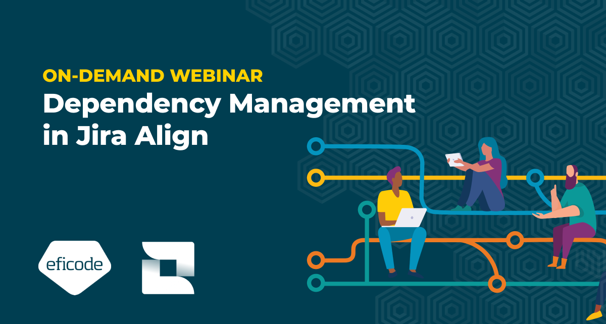 Webinar: Dependency Management in Jira Align